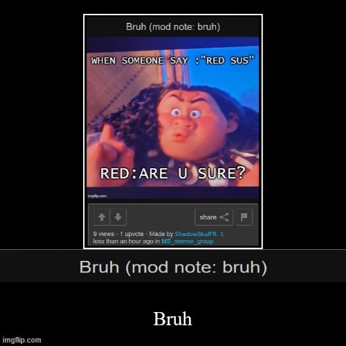Bruh | image tagged in bruh | made w/ Imgflip meme maker