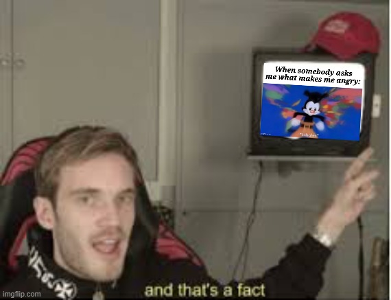 And thats a fact | image tagged in and thats a fact | made w/ Imgflip meme maker