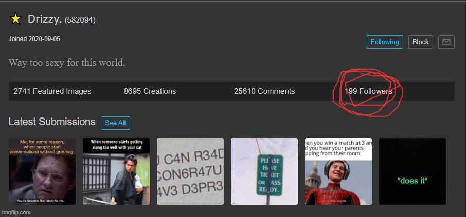 BRUH ONE MORE FOLLOWER- | made w/ Imgflip meme maker