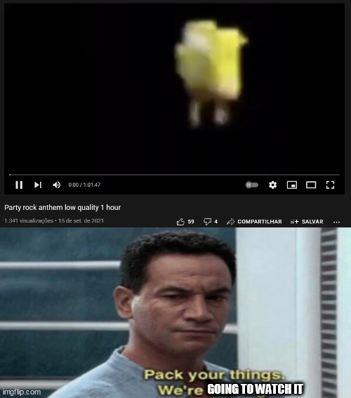 GOING TO WATCH IT | made w/ Imgflip meme maker