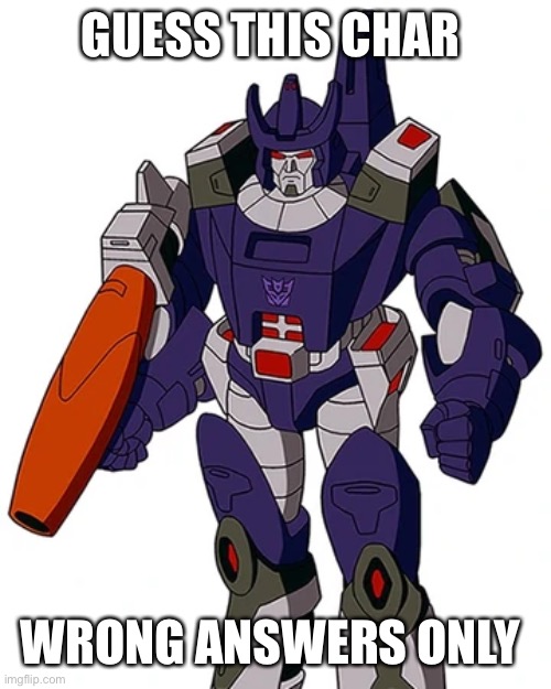 GUESS THIS CHAR; WRONG ANSWERS ONLY | made w/ Imgflip meme maker