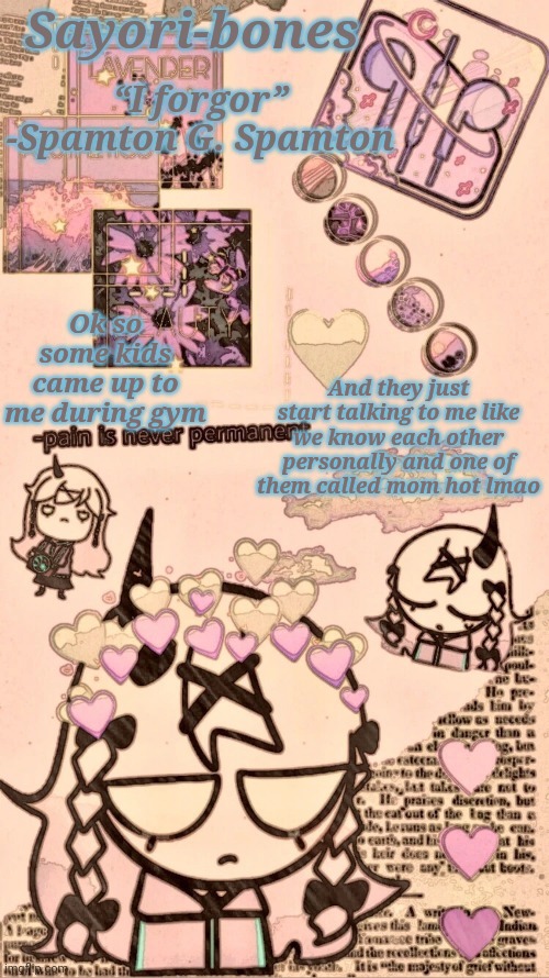 Razzy Stazzy 2.0 | And they just start talking to me like we know each other personally and one of them called mom hot lmao; Ok so some kids came up to me during gym | image tagged in razzy stazzy 2 0 | made w/ Imgflip meme maker