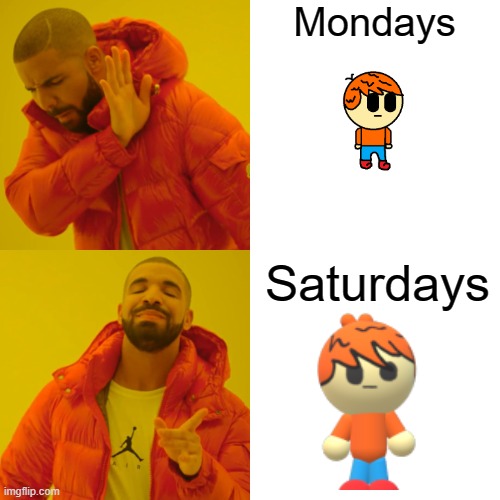 school be like | Mondays; Saturdays | image tagged in memes,drake hotline bling,tray series | made w/ Imgflip meme maker