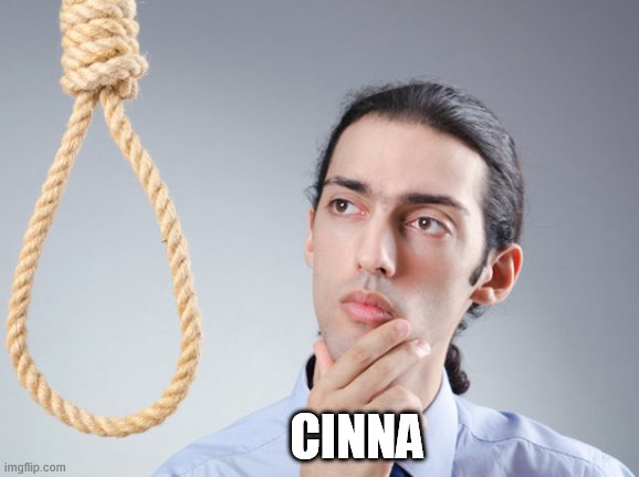 noose | CINNA | image tagged in noose | made w/ Imgflip meme maker