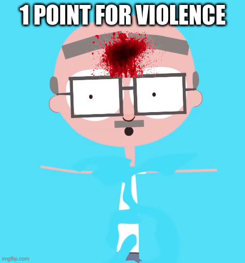 Disappointed Jumper | 1 POINT FOR VIOLENCE | image tagged in disappointed jumper | made w/ Imgflip meme maker