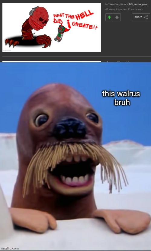 this walrus
 bruh | made w/ Imgflip meme maker