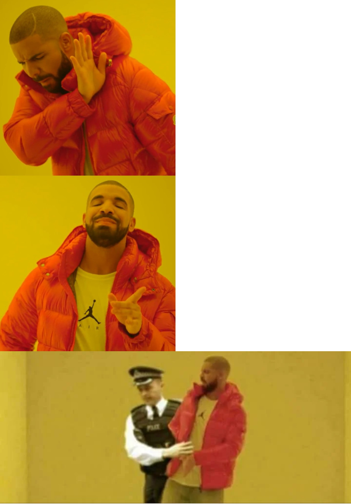 High Quality Drake Arrested Blank Meme Template