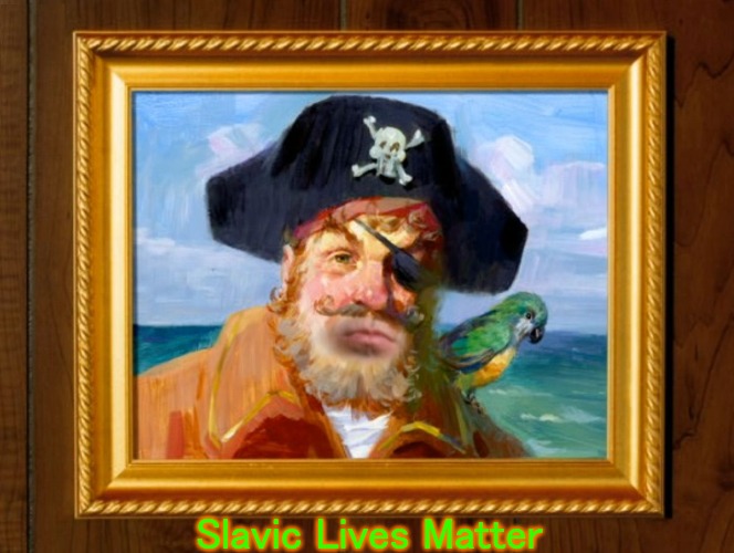 Spongebob Opening Pirate | Slavic Lives Matter | image tagged in spongebob opening pirate,slavic lives matter | made w/ Imgflip meme maker
