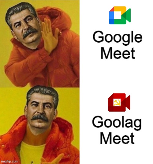 Goolag Meet | image tagged in gulag,meet,stalin,gulag meet | made w/ Imgflip meme maker