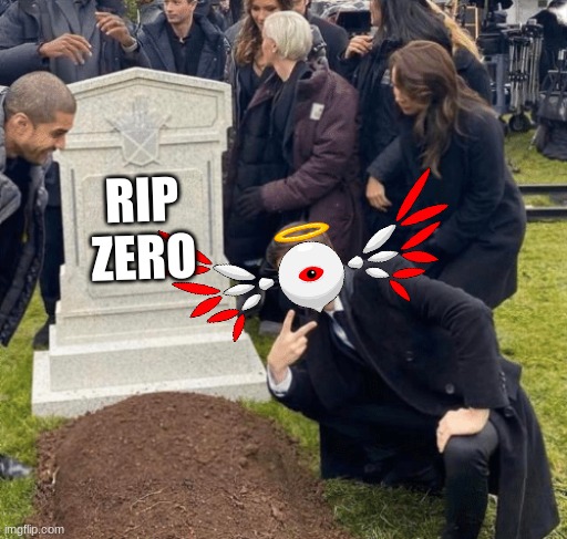 How does zero come back as 02? send me your theories in the comments! | RIP ZERO | image tagged in grant gustin over grave | made w/ Imgflip meme maker