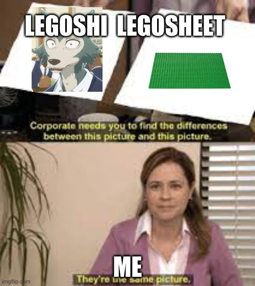 Beastars Meme | LEGOSHI  LEGOSHEET; ME | image tagged in funny | made w/ Imgflip meme maker