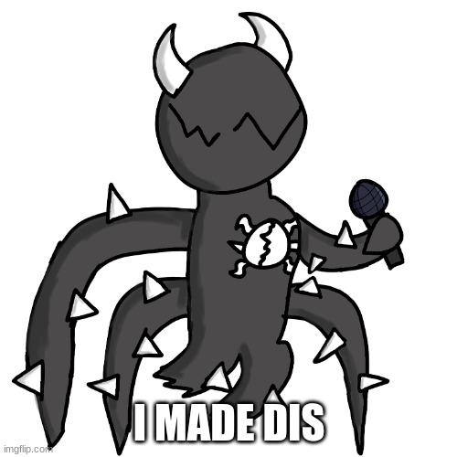 I MADE DIS | image tagged in spike fnf | made w/ Imgflip meme maker