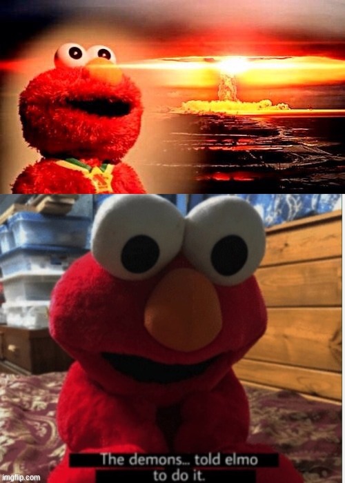 image tagged in elmo nuclear explosion | made w/ Imgflip meme maker