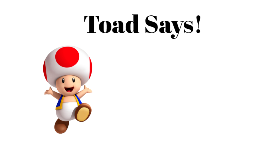 Toad Says Blank Meme Template