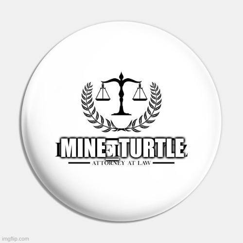 my lawyer? me | MINE_TURTLE | made w/ Imgflip meme maker