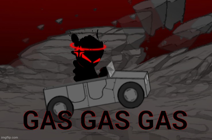 G A S G A S G A S | made w/ Imgflip meme maker