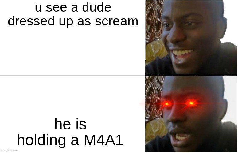 warzone'd | u see a dude dressed up as scream; he is holding a M4A1 | image tagged in disappointed black guy | made w/ Imgflip meme maker