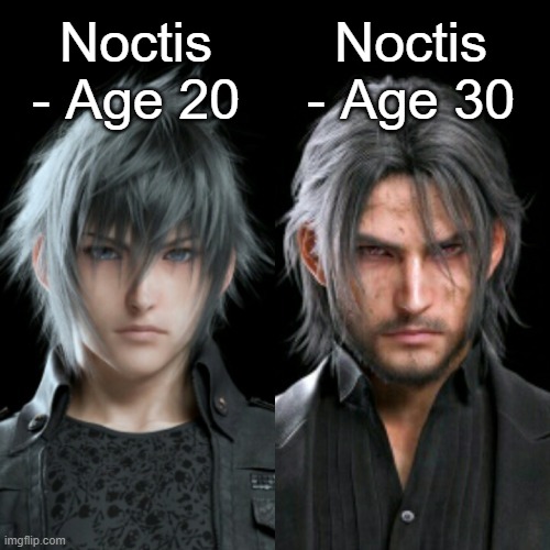 this is a comparison, feel free to say anything about Noctis's looks | Noctis - Age 20; Noctis - Age 30 | made w/ Imgflip meme maker