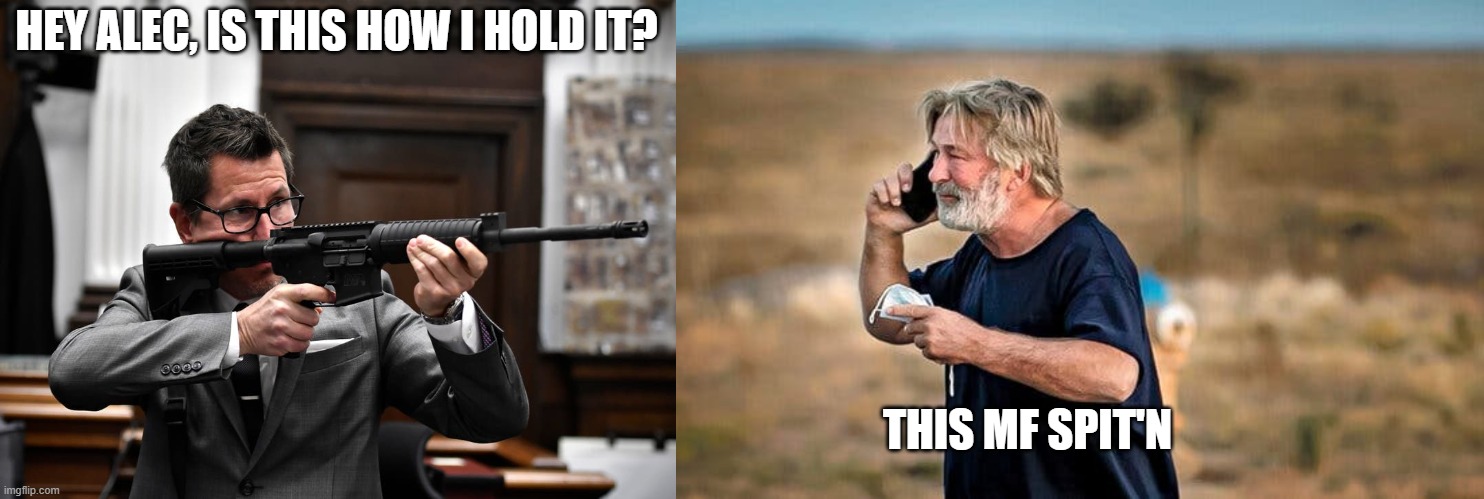 Alec Baldwin and Thomas Binger | HEY ALEC, IS THIS HOW I HOLD IT? THIS MF SPIT'N | image tagged in alec baldwin,thomas binger,booger hook,trigger discipline | made w/ Imgflip meme maker