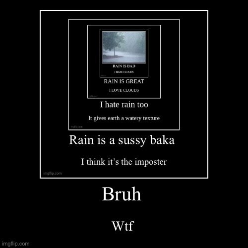 image tagged in funny,demotivationals | made w/ Imgflip demotivational maker