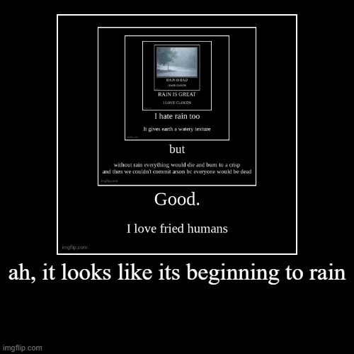 image tagged in funny,demotivationals | made w/ Imgflip demotivational maker