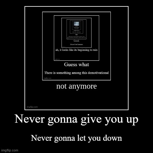 Never Gonna Give You Up Imgflip