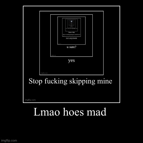 image tagged in funny,demotivationals | made w/ Imgflip demotivational maker