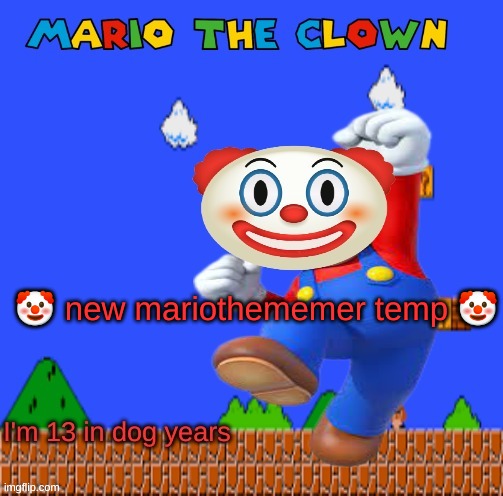TheGoofy_Goober's announcement template | 🤡 new mariothememer temp 🤡 | image tagged in thegoofy_goober's announcement template | made w/ Imgflip meme maker