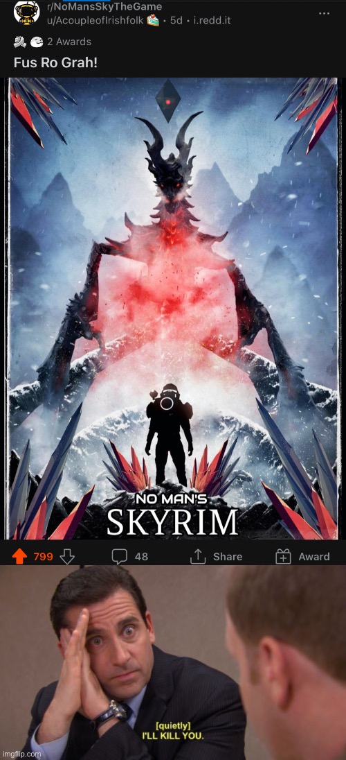As much as I want to see it, Sentinels + Pirates + Assassins + all of the Skyrim enemies + Dragons is gonna be hell, I still lik | image tagged in i'll kill you | made w/ Imgflip meme maker