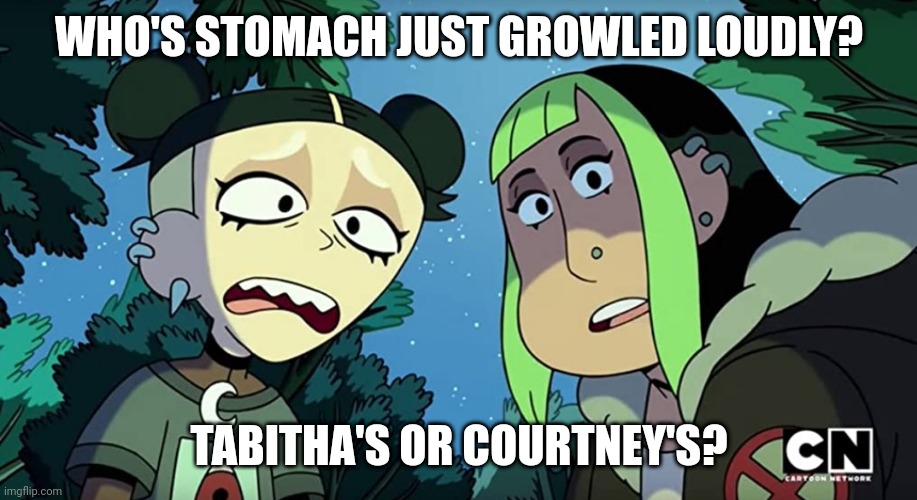 When goth girl get hungry | WHO'S STOMACH JUST GROWLED LOUDLY? TABITHA'S OR COURTNEY'S? | image tagged in witches of the creek,memes,goth memes,craig of the creek | made w/ Imgflip meme maker