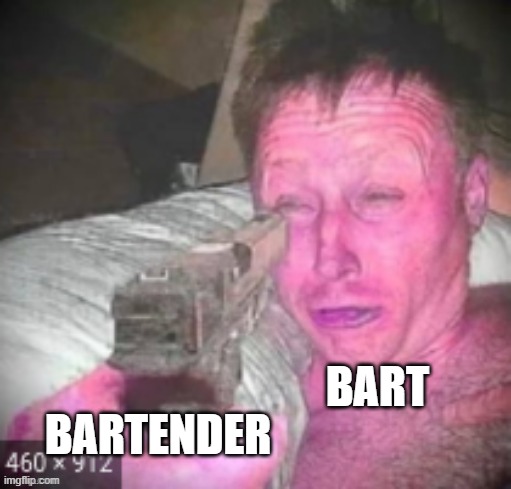 BART BARTENDER | made w/ Imgflip meme maker