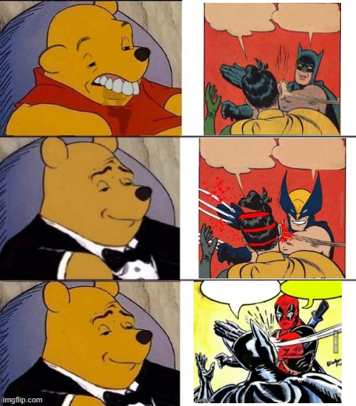 hehehehe | image tagged in change my mind,deadpool | made w/ Imgflip meme maker