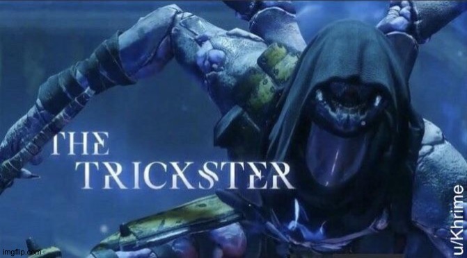 The Trickster | image tagged in the trickster | made w/ Imgflip meme maker