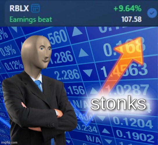 RBLX was up! | image tagged in stonks | made w/ Imgflip meme maker