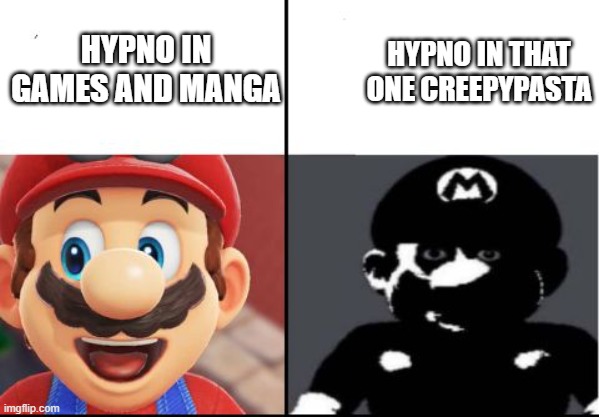 Come little children, come with me Safe and happy you will be Away from home, now let us run With Hypno, you'll have lots of fun |  HYPNO IN THAT ONE CREEPYPASTA; HYPNO IN GAMES AND MANGA | image tagged in happy mario vs dark mario,pokemon,hypnosis,creepypasta | made w/ Imgflip meme maker