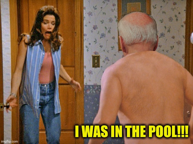 I WAS IN THE POOL!!! | made w/ Imgflip meme maker