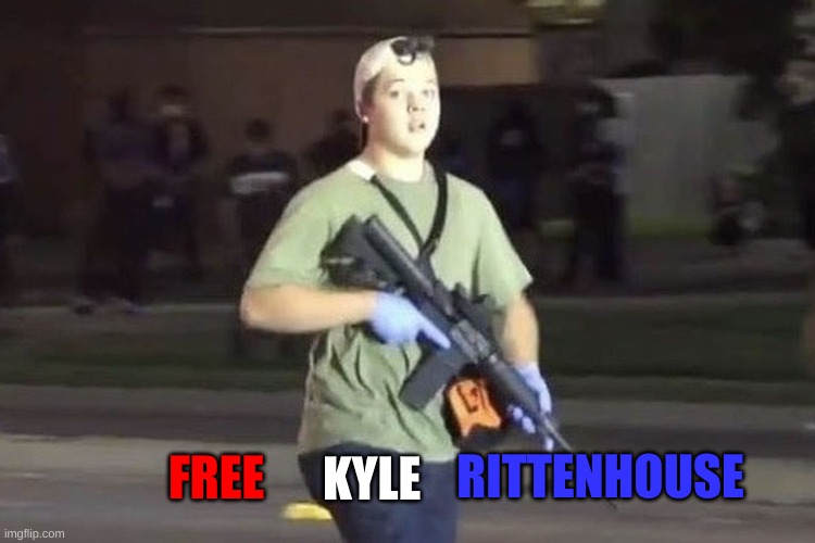 Kyle Rittenhouse | KYLE; RITTENHOUSE; FREE | image tagged in kyle rittenhouse | made w/ Imgflip meme maker