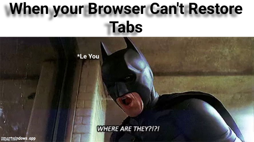 Where are They | image tagged in funny,comdey,joke,meme,batman | made w/ Imgflip meme maker