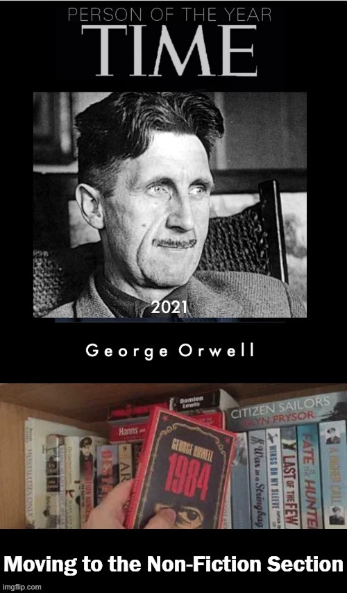War is Peace, Freedom is Slavery, and Ignorance is Strength | image tagged in politics,george orwell,1984,reality | made w/ Imgflip meme maker