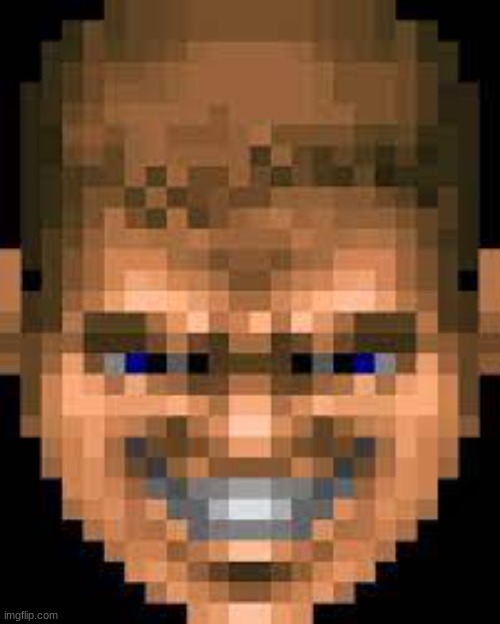 Doomguy smile | image tagged in doomguy smile | made w/ Imgflip meme maker