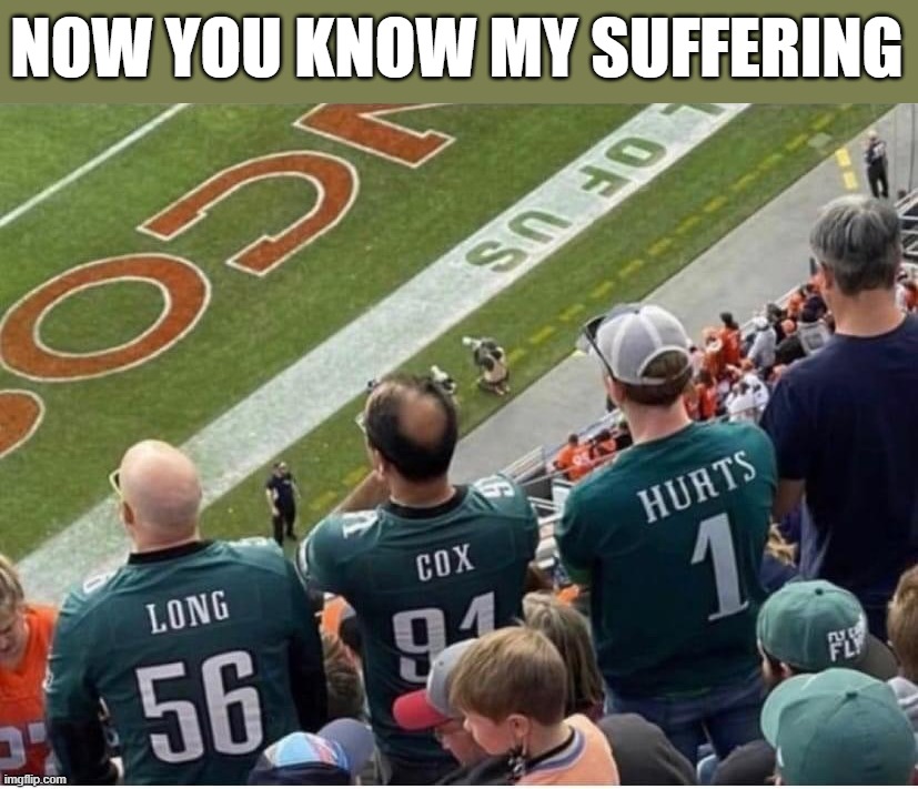 NOW YOU KNOW MY SUFFERING | image tagged in long | made w/ Imgflip meme maker