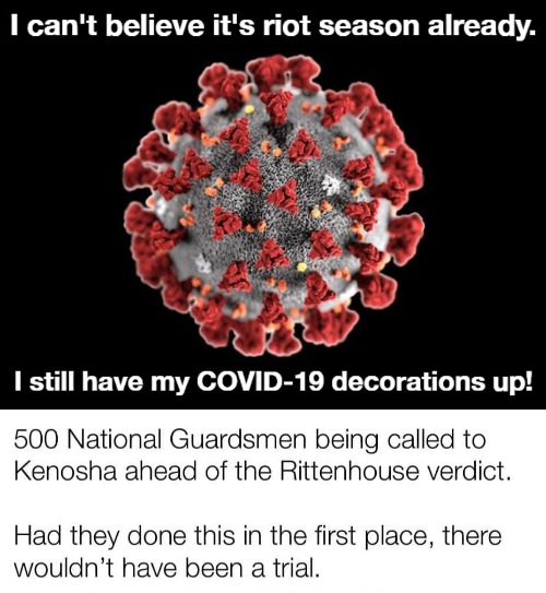 I can't believe it's riot season already. | image tagged in riot season,covid 19,covid 19 decorations,national guard,kenosha wisconsin,riots | made w/ Imgflip meme maker