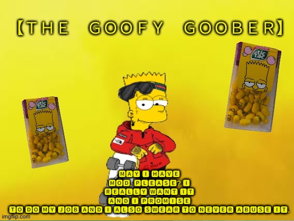 TheGoofy_Goober's announcement template | 🅼🅰🆈 🅸 🅷🅰🆅🅴 🅼🅾🅳, 🅿🅻🅴🅰🆂🅴? 🅸 🆁🅴🅰🅻🅻🆈 🆆🅰🅽🆃 🅸🆃 🅰🅽🅳 🅸 🅿🆁🅾🅼🅸🆂🅴 🆃🅾 🅳🅾 🅼🆈 🅹🅾🅱 🅰🅽🅳 🅸 🅰🅻🆂🅾 🆂🆆🅴🅰🆁 🆃🅾 🅽🅴🆅🅴🆁 🅰🅱🆄🆂🅴 🅸🆃. | image tagged in thegoofy_goober's announcement template,memes,imgflip | made w/ Imgflip meme maker