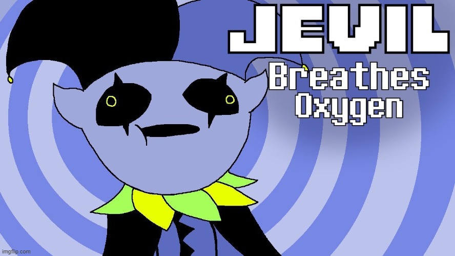 Jevil Exhales Carbon Dioxide: Coming soon in theatres only on July 6, 2025 | made w/ Imgflip meme maker