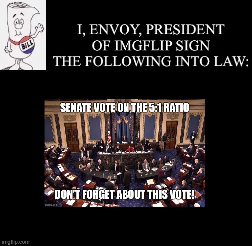 Envoy: Bill Passed | image tagged in envoy bill passed | made w/ Imgflip meme maker