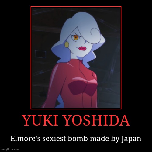 Japan's ultimate weapon = fanservice | YUKI YOSHIDA | Elmore's sexiest bomb made by Japan | image tagged in funny,demotivationals,the amazing world of gumball,yuki yoshida,japanese lady,sexy woman | made w/ Imgflip demotivational maker