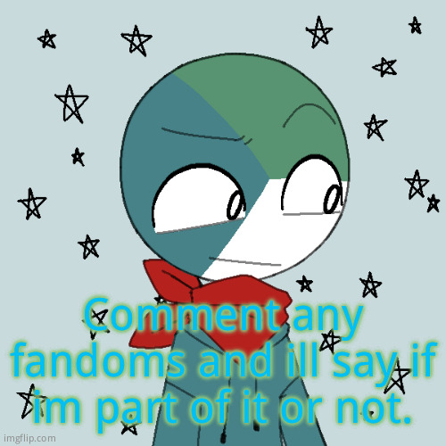 Elias the countryhuman | Comment any fandoms and ill say if im part of it or not. | image tagged in elias the countryhuman | made w/ Imgflip meme maker