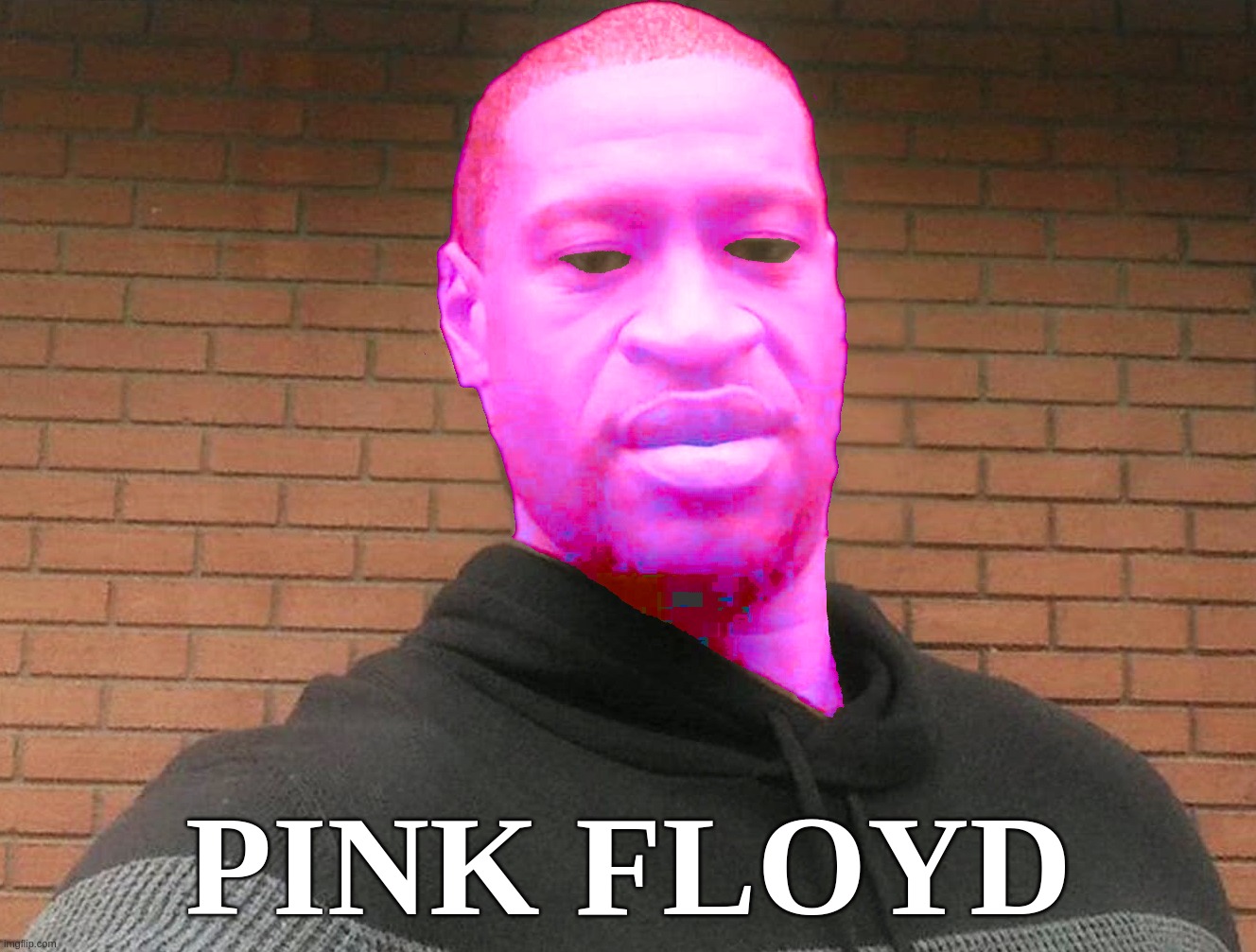 Pink (George) Floyd |  PINK FLOYD | image tagged in george,floyd,pink,dark,side,moon | made w/ Imgflip meme maker