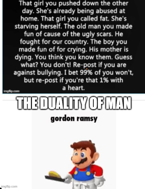 THE DUALITY OF MAN | made w/ Imgflip meme maker