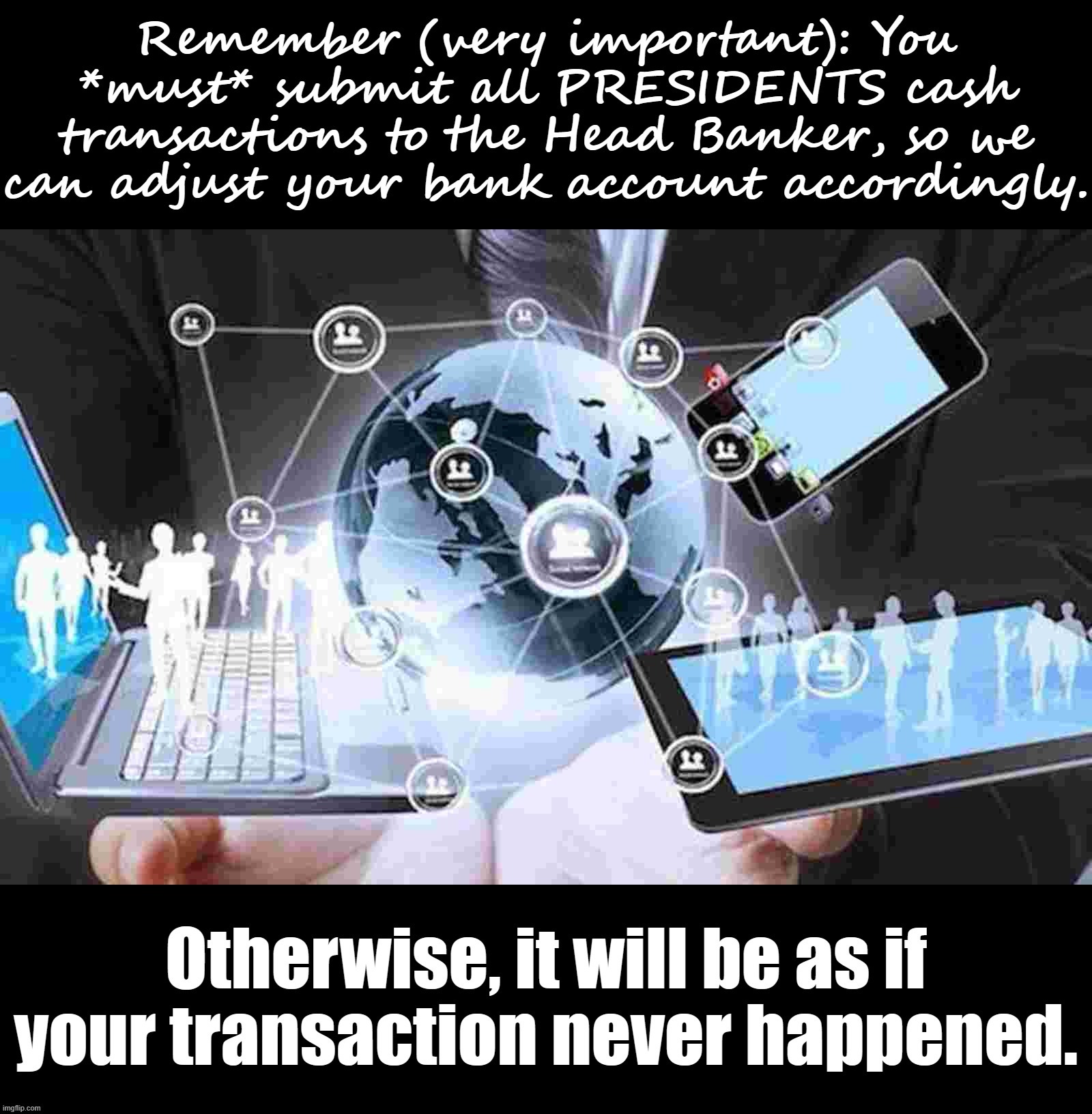 Very important PSA for all who intend to utilize the Bank. | image tagged in psa,imgflip_bank | made w/ Imgflip meme maker